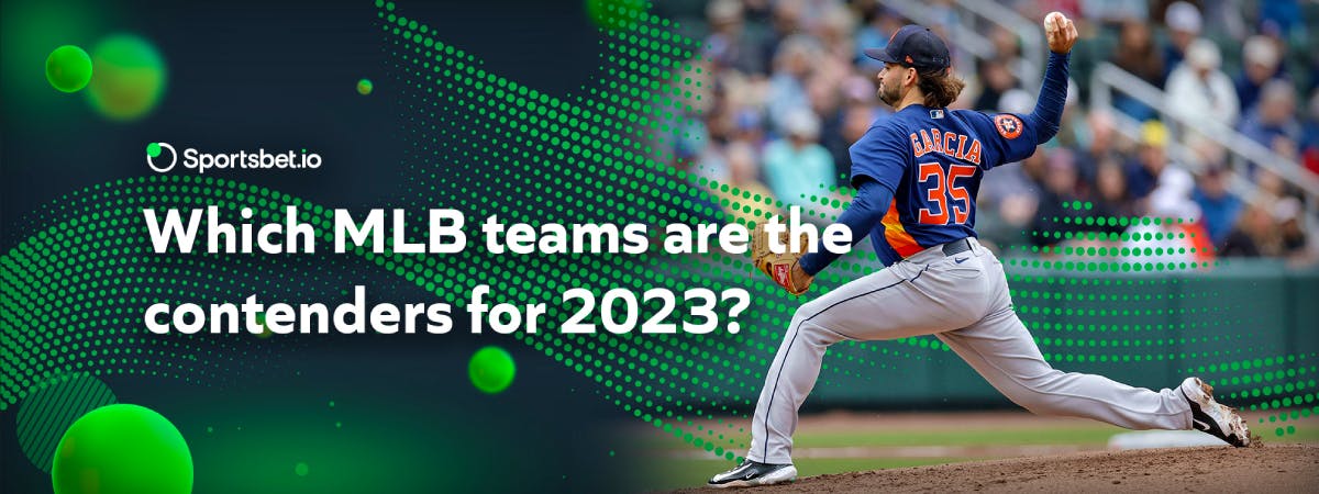 Which MLB teams are the contenders for 2023?
